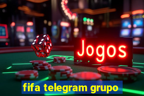 fifa telegram grupo